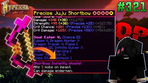 It is crafted using 192 Enchanted Strings, 32 Enchanted Eyes Of Ender, 32 Enchanted Quartz Blocks, and 32 Null Ovoids. . Best juju shortbow setup